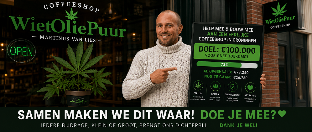 Geld inzamelen | Na 20 jaar strijd mijn kans op een eerlijke coffeeshop in Groningen | Doneeractie