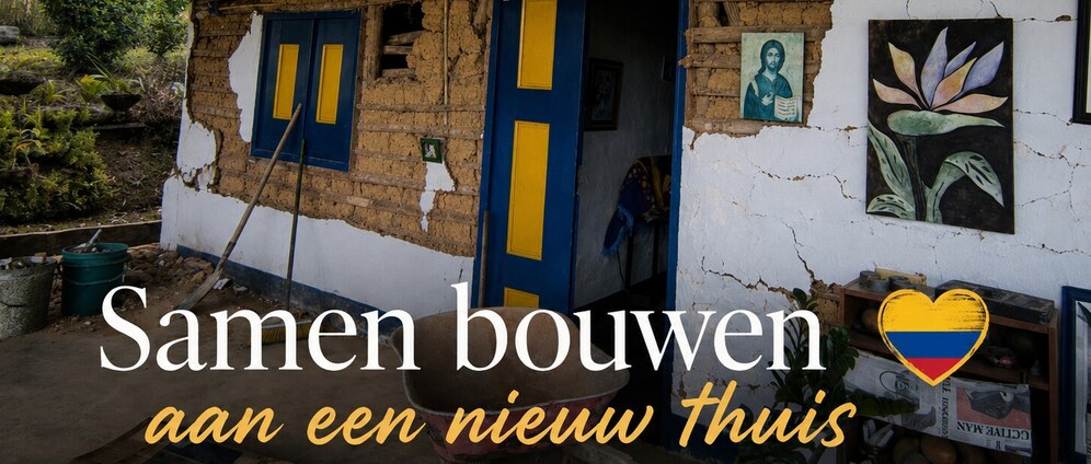 Geld inzamelen | Aardbeving Colombia Samen bouwen aan een nieuw thuis | Doneeractie